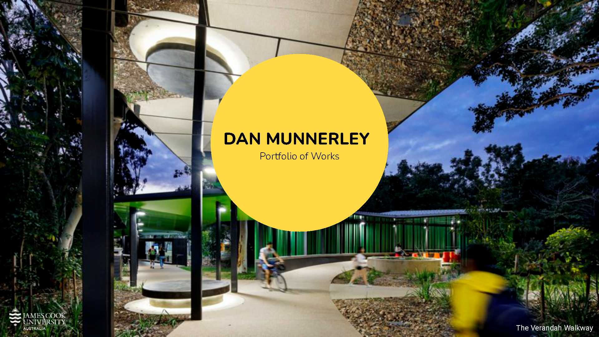 Portfolio cover slide featuring Dan Munnerley’s work with James Cook University, showing The Verandah Walkway.